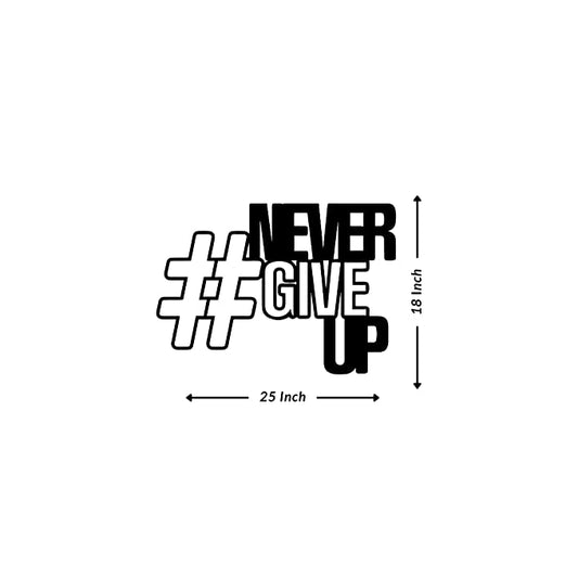 Artrooms Never Give Up Metal Wall Art - Wall Decoration | Wall Hanging (25x18 inch) | Black Matte Finish