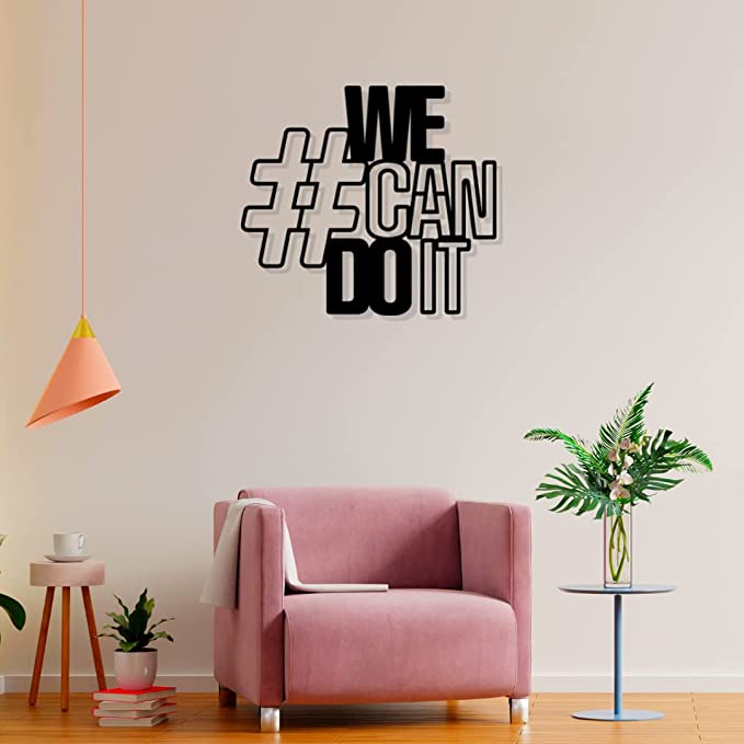 Artrooms We Can Do It Metal Wall Art - Wall Decoration | Wall Hanging (25x22 inch) | Black Matte Finish