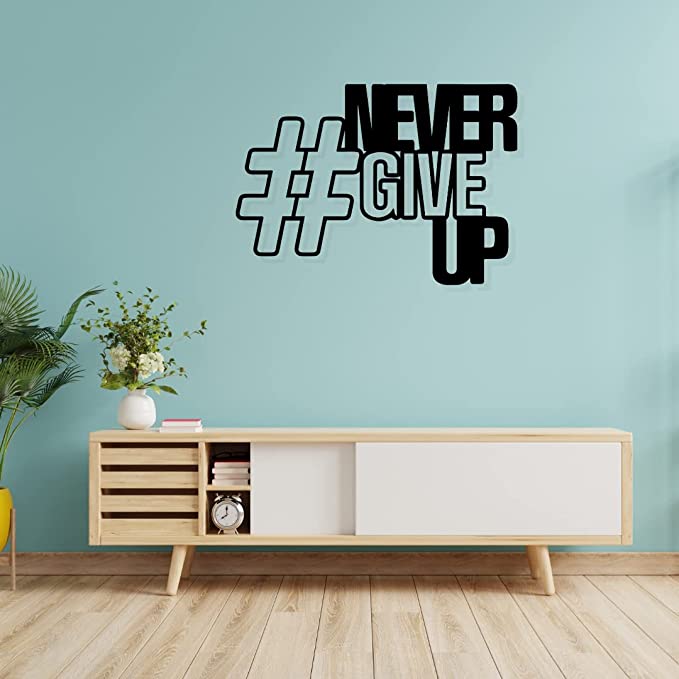 Artrooms Never Give Up Metal Wall Art - Wall Decoration | Wall Hanging (25x18 inch) | Black Matte Finish