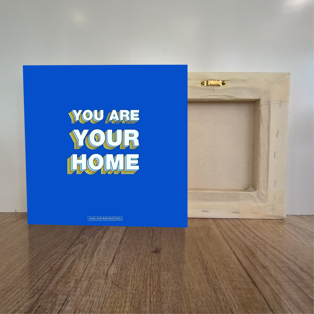 You Are Your Home