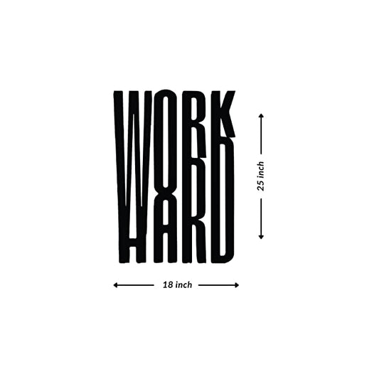 Artrooms Work Hard Metal Wall Art - Wall Decoration | Wall Hanging (18x25 inch) | Black Matte Finish