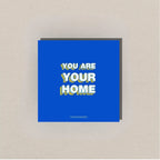 You Are Your Home