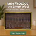 ₹100,000 money-saving box with a golden border, displayed on a table with the motivational text 'Save ₹100,000 the Smart Way! Start with small steps. Build big savings' and a 'Start Saving Now' button.