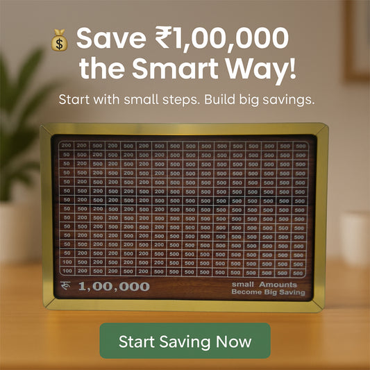 ₹100,000 money-saving box with a golden border, displayed on a table with the motivational text 'Save ₹100,000 the Smart Way! Start with small steps. Build big savings' and a 'Start Saving Now' button.