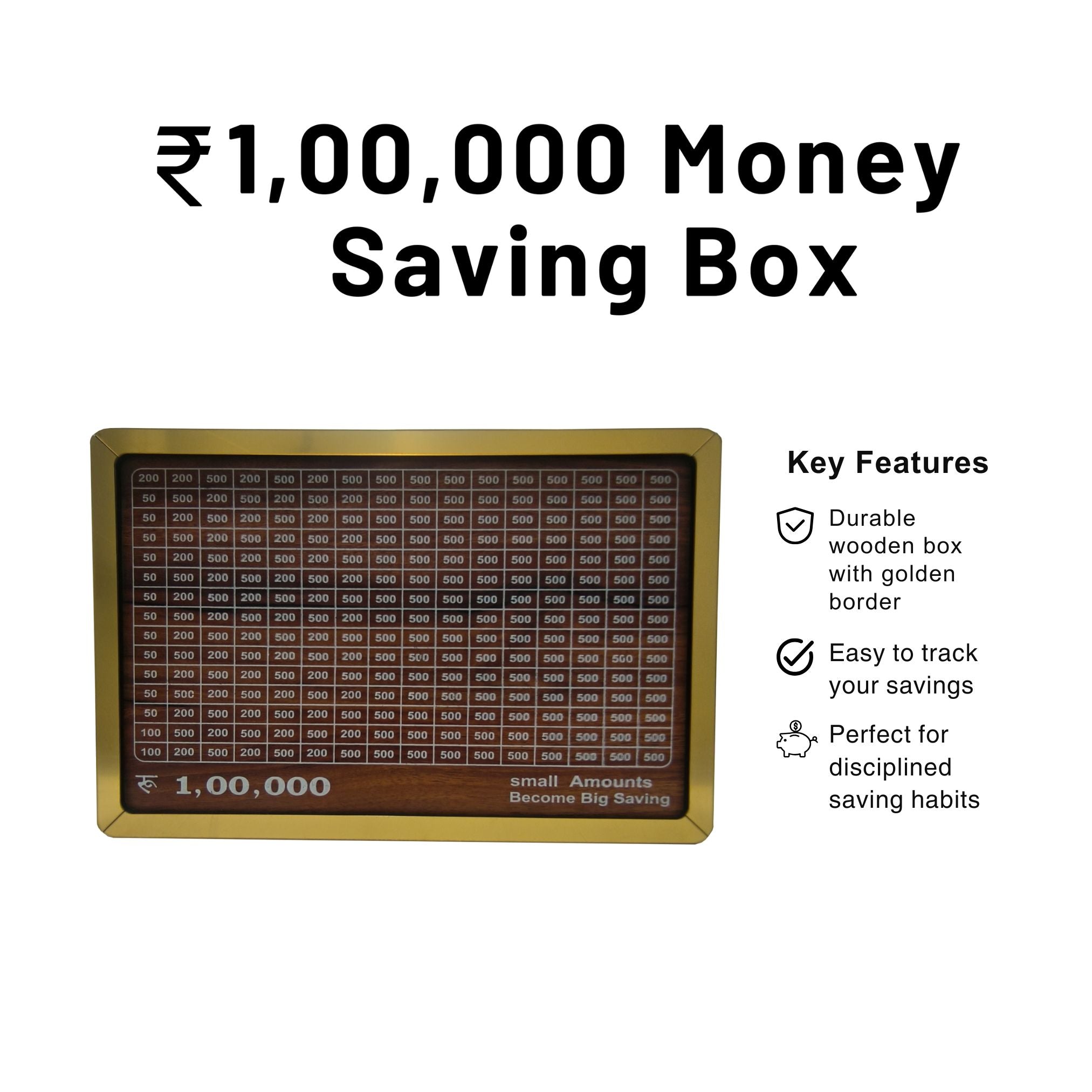 100,000 money-saving box with golden border and key features listed: durable wooden design, easy to track savings, and perfect for disciplined saving habits